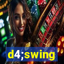 d4;swing