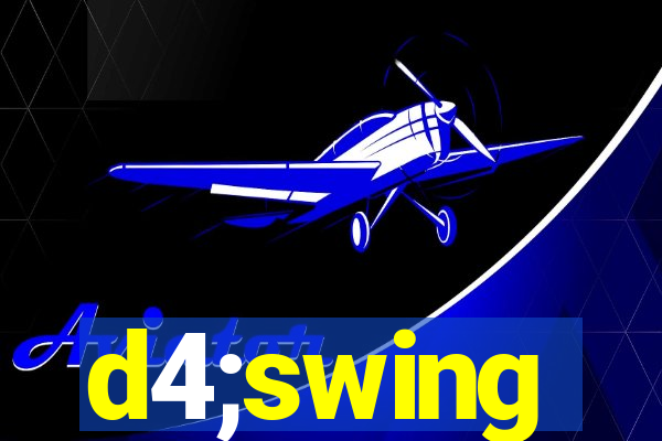 d4;swing