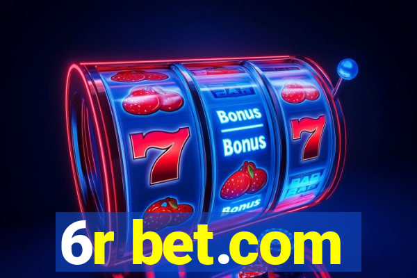 6r bet.com