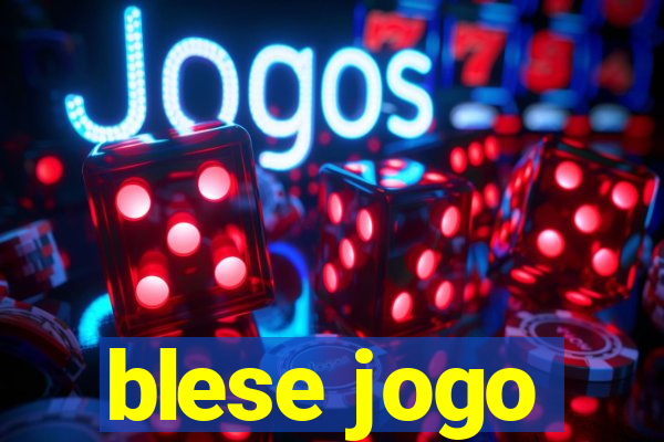 blese jogo