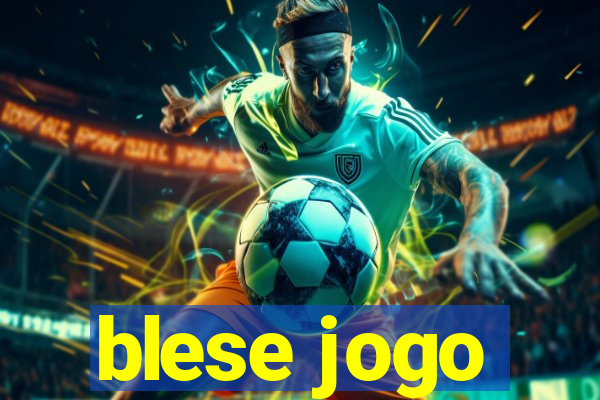 blese jogo