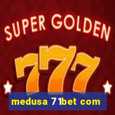 medusa 71bet com