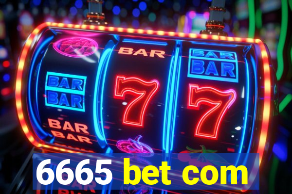 6665 bet com