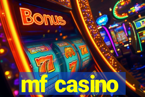 mf casino