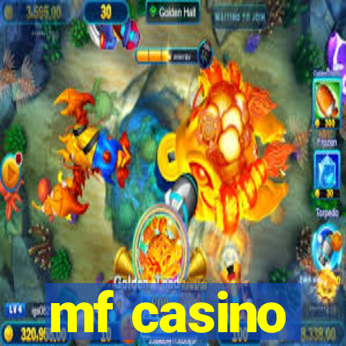 mf casino