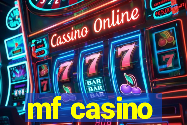 mf casino