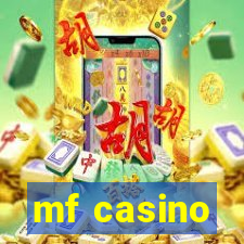 mf casino