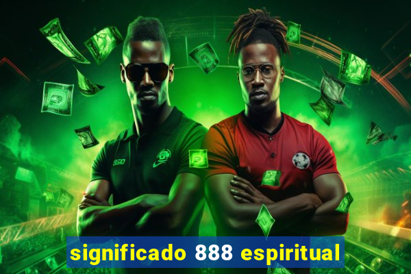 significado 888 espiritual