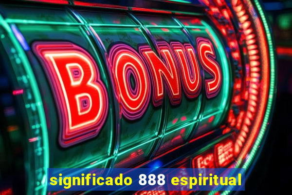 significado 888 espiritual