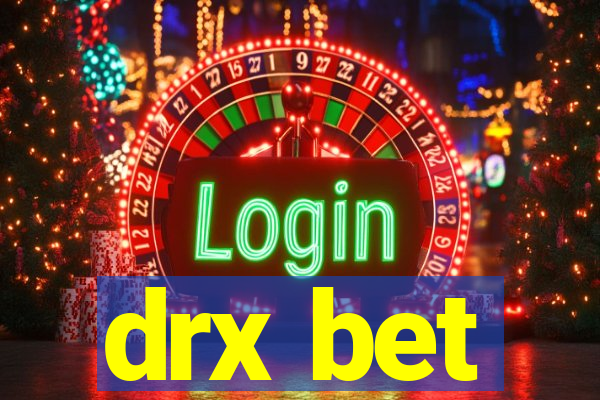 drx bet