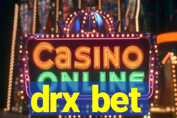 drx bet