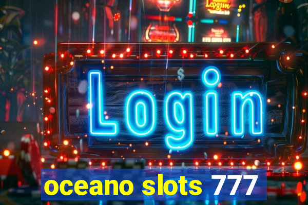 oceano slots 777