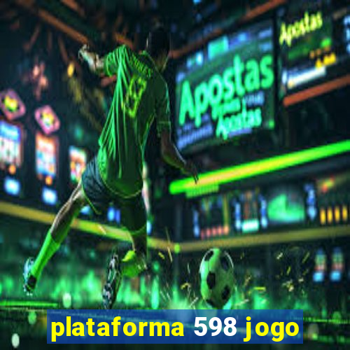 plataforma 598 jogo