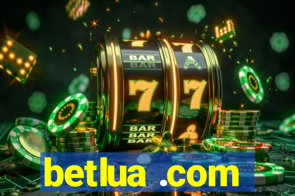 betlua .com