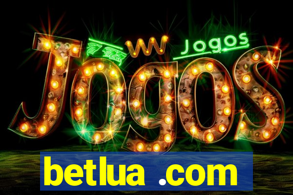 betlua .com