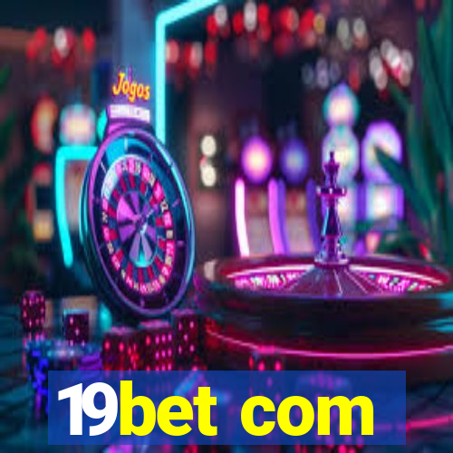 19bet com