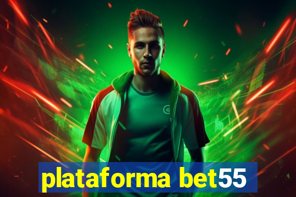 plataforma bet55