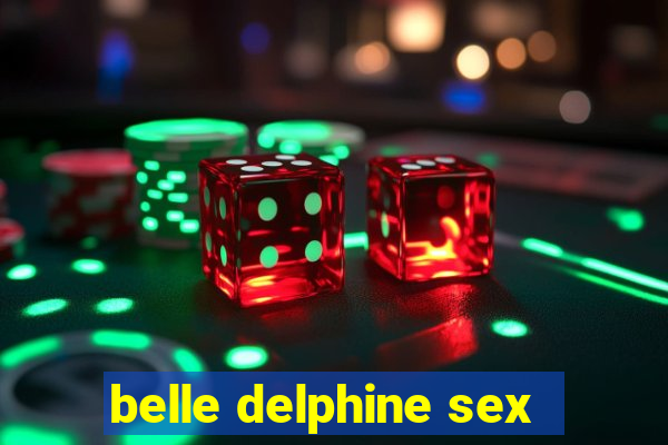 belle delphine sex