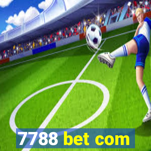 7788 bet com