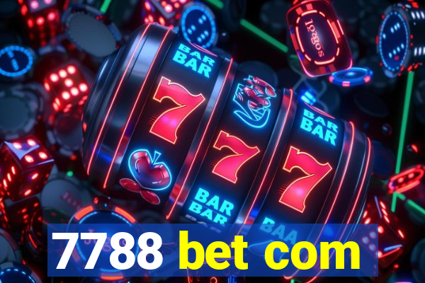 7788 bet com