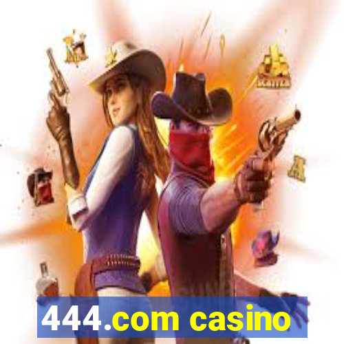 444.com casino