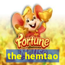 the hemtao