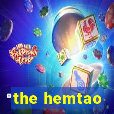 the hemtao