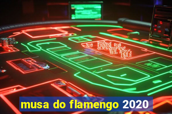 musa do flamengo 2020