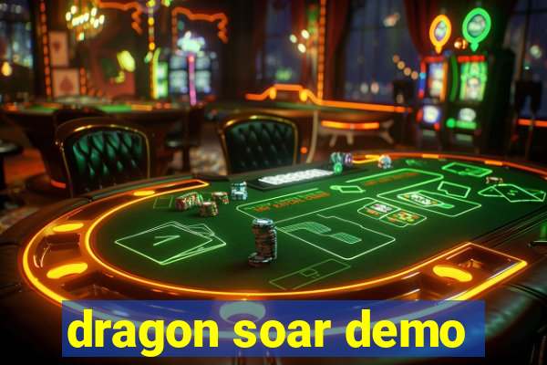 dragon soar demo