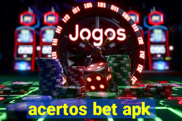 acertos bet apk