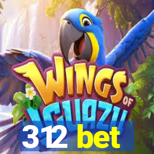 312 bet