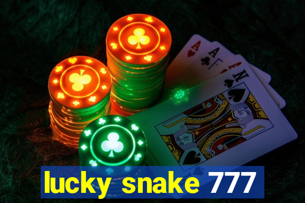 lucky snake 777