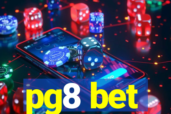 pg8 bet