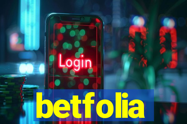 betfolia