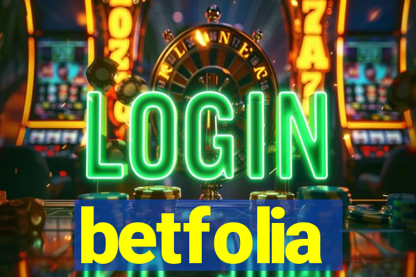 betfolia