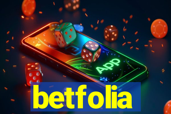 betfolia