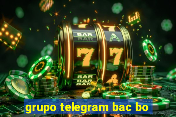 grupo telegram bac bo