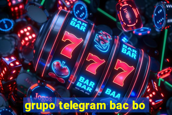 grupo telegram bac bo