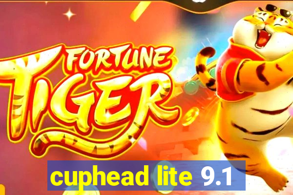 cuphead lite 9.1