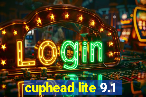 cuphead lite 9.1