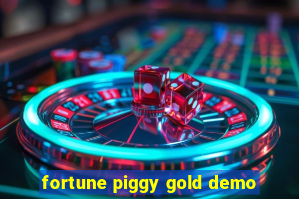 fortune piggy gold demo