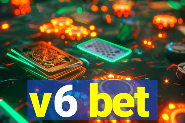 v6 bet