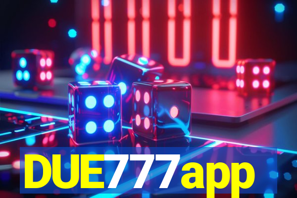 DUE777app