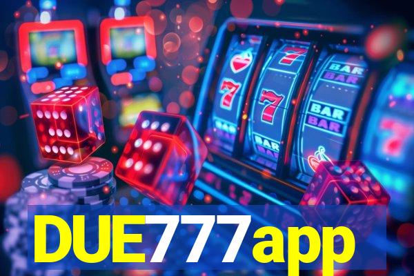 DUE777app