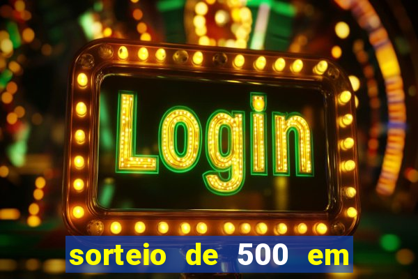 sorteio de 500 em cash toda segunda feira novibet como funciona