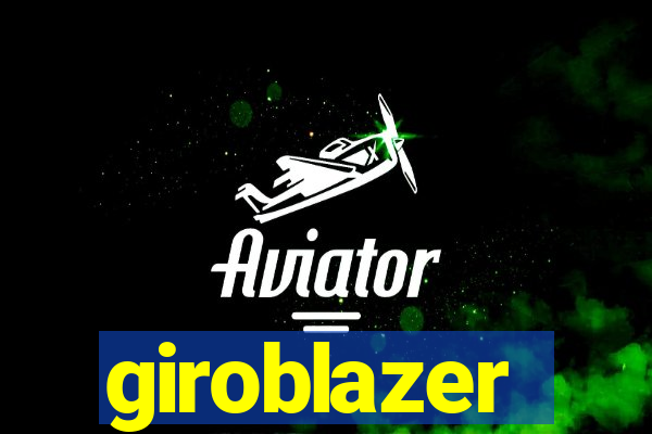 giroblazer