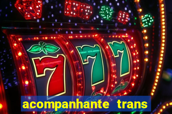 acompanhante trans de santos