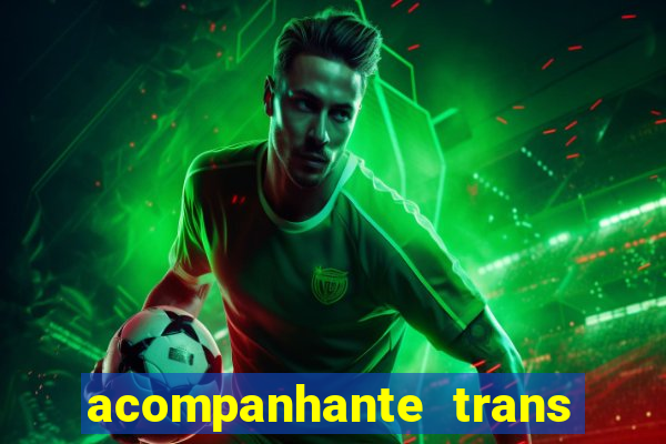 acompanhante trans de santos