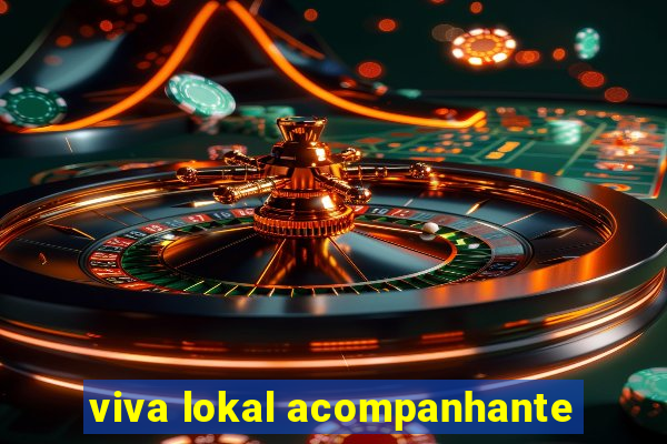 viva lokal acompanhante