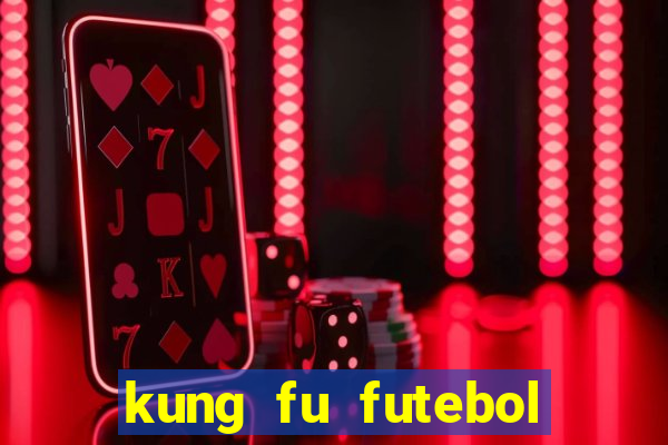 kung fu futebol clube download utorrent